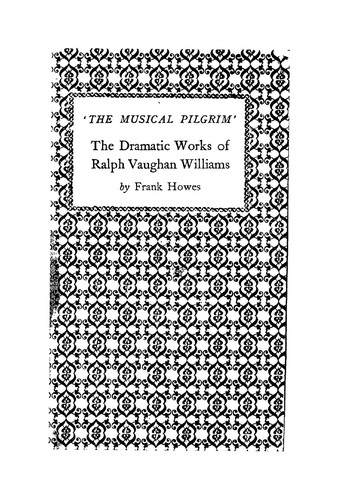 Cover for The dramatic works of Ralph Vaughan Williams.
