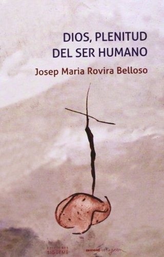 Cover for Dios, plenitud del ser humano