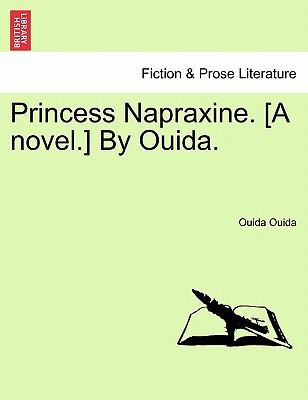 Cover for Princess Napraxine A Novel By Ouida