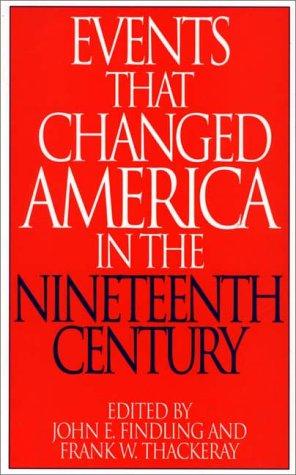 Cover for Events that changed America in the nineteenth century