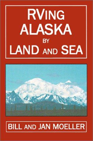 Cover for RVing Alaska by land and sea