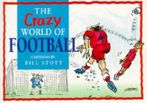 Cover for The Crazy World of Soccer (The Crazy World Series)