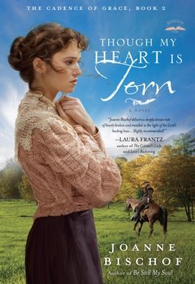 Cover for Though My Heart Is Torn A Novel