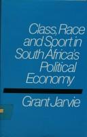 Cover for Class, race, and sport in South Africa's political economy