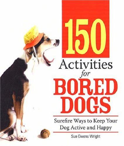 Cover for 150 Activities for Bored Dogs