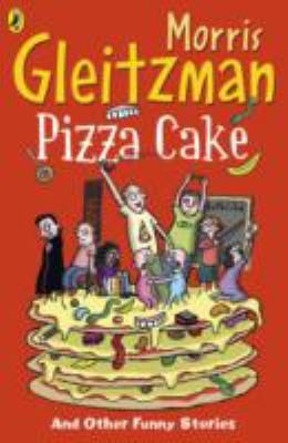 Cover for Pizza Cake And Other Funny Stories