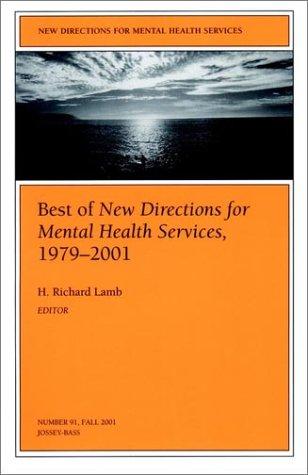 Cover for New Directions for Mental Health Services, Best of New Directions for Mental Health Services, 1979-2001, No. 91 Fall 2001