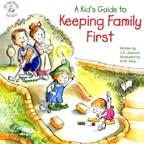 Cover for A Kid's Guide to Keeping Family First (Elf-Help Books for Kids)