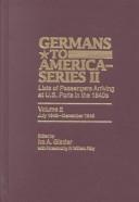 Cover for Germans to America (Series II), Volume 2, July 1843-December 1845: Lists of Passengers Arriving at U.S. Ports (Germans to America Series II)