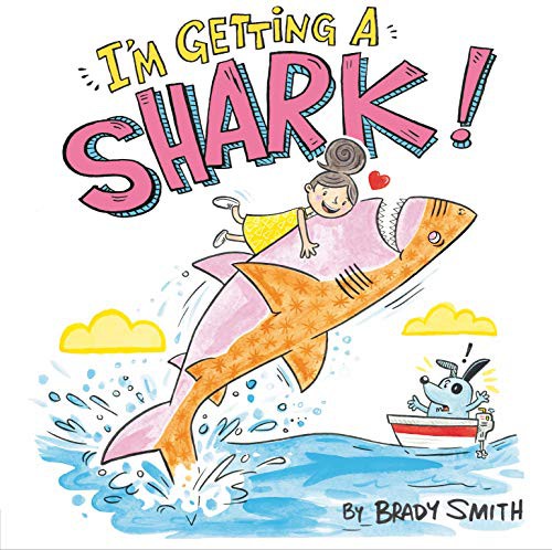 Cover for I'm Getting a Shark!