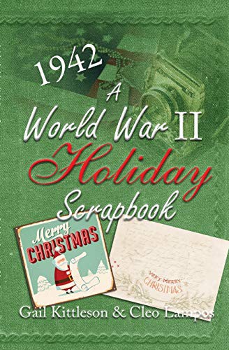 Cover for A World War II Holiday Scrapbook