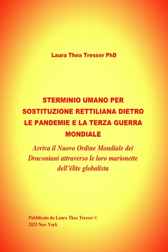 Cover for STERMINIO UMANO PER SOSTITUZIONE RETTILIANA DIETRO LE PANDEMIE E LA TERZA GUERRA MONDIALE