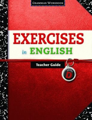 Cover for Exercises in English Level D Teacher Guide
            
                Exercises in English 2008
