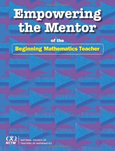 Cover for Empowering the Mentor of the Beginning Mathematics Teacher