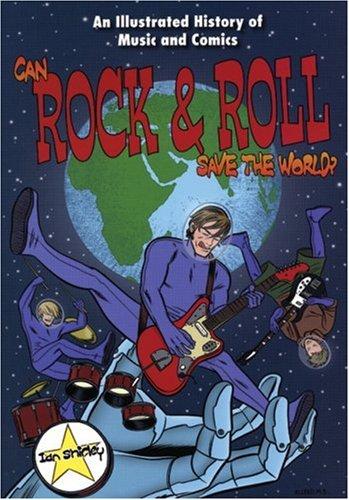 Cover for Can Rock & Roll Save The World?
