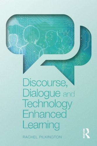 Cover for Discourse, Dialogue and Technology Enhanced Learning