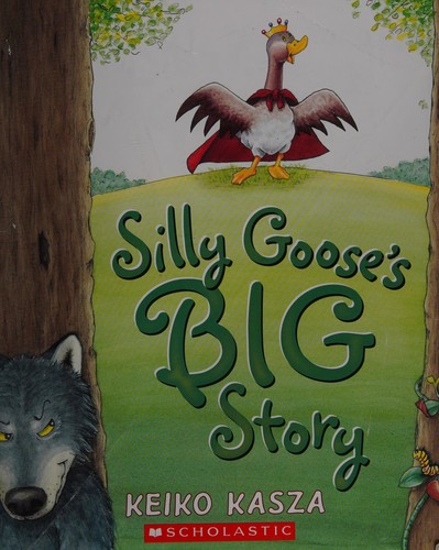 Cover for Silly Goose's big story