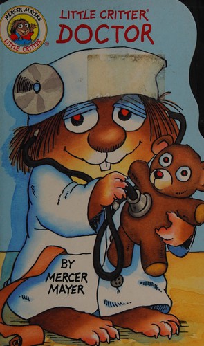 Cover for Little Critter Doctor (My Fun Shape Board Books)