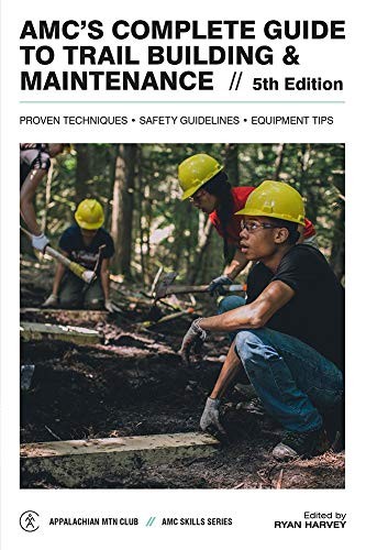 Cover for AMC's Complete Guide to Trail Building and Maintenance