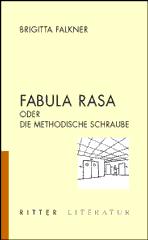 Cover for Fabula Rasa Oder die methodische Schraube
