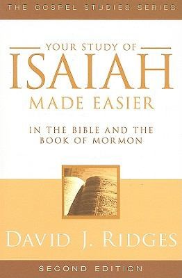 Cover for Your Study Of Isaiah Made Easier In The Bible And Book Of Mormon