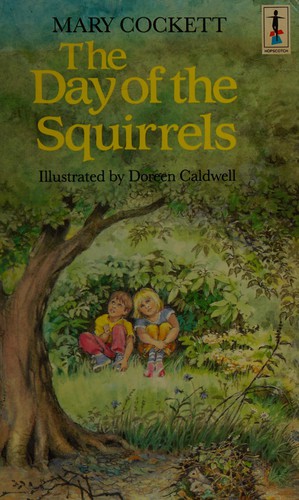 Cover for The Day of the Squirrels (Hopscotch)