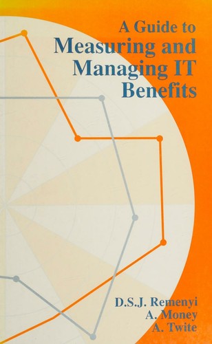 Cover for A guide to measuring and managing IT benefits