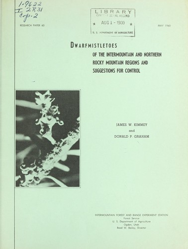 Cover for Dwarfmistletoes of the intermountain and northern Rocky Mountain regions and suggestions for control