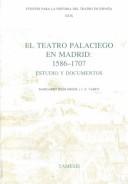 Cover for El teatro palaciego en Madrid, 1586-1707