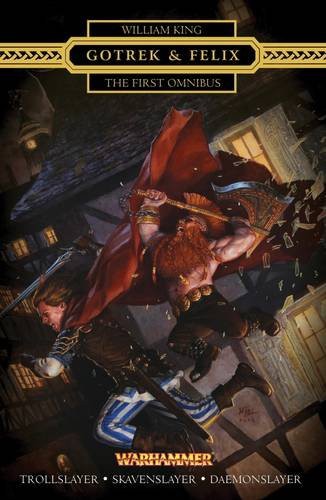 Cover for Gotrek and Felix, the First Omnibus