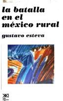 Cover for La batalla en el México rural