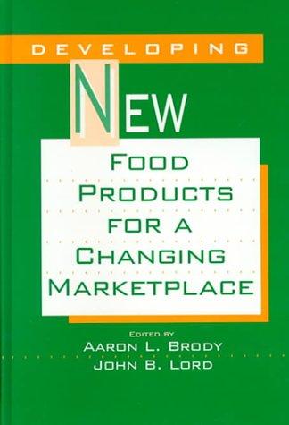 Cover for Developing New Food Products for a Changing Marketplace