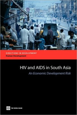Cover for HIV and AIDS in South Asia : an economic development risk