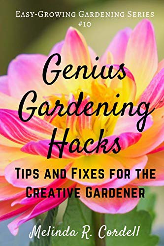 Cover for Genius Gardening Hacks