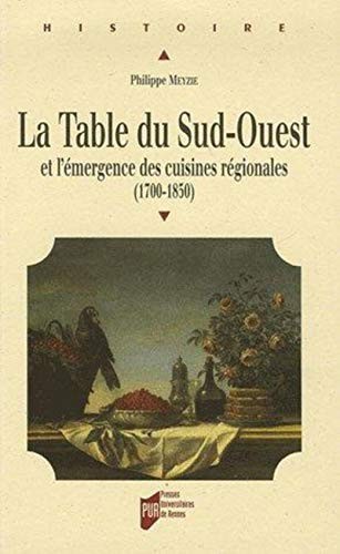 Cover for La table du sud-ouest et l'émergence des cuisines régionales