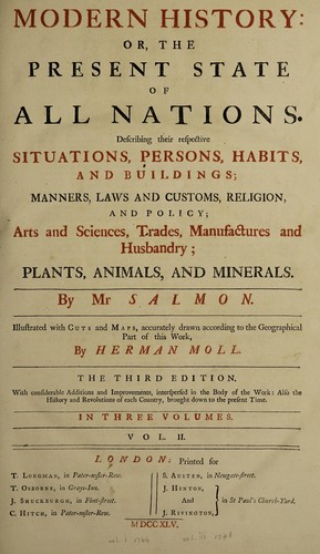 Cover for Modern history or, the present state of all nations. Describing their respective situations, persons, habits, and buildings, manners, laws and customs ... plants, animals, and minerals
