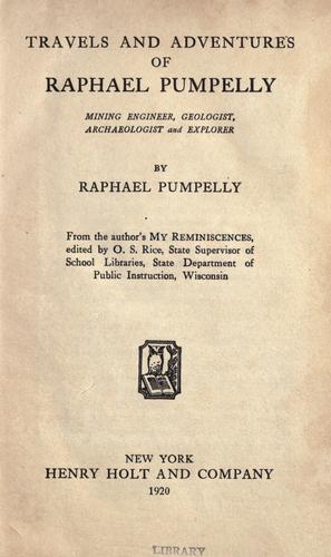 Cover for Travels and adventures of Raphael Pumpelly