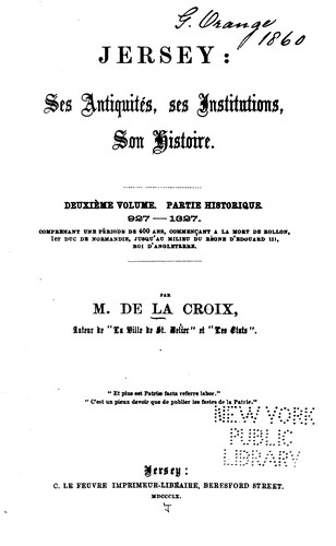 Cover for Jersey ses antiquités, ses institutions, son histoire: ses antiquités, ses ...