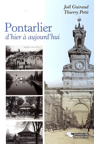 Cover for Pontarlier d'hier à aujourd'hui