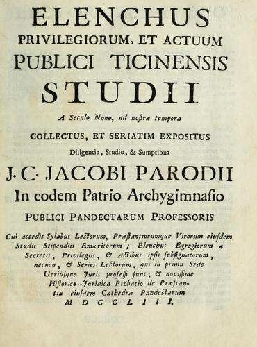 Cover for Elenchus privilegiorum, et actuum publici Ticinensis studii