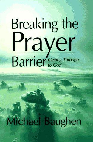 Cover for Breaking the Prayer Barrier