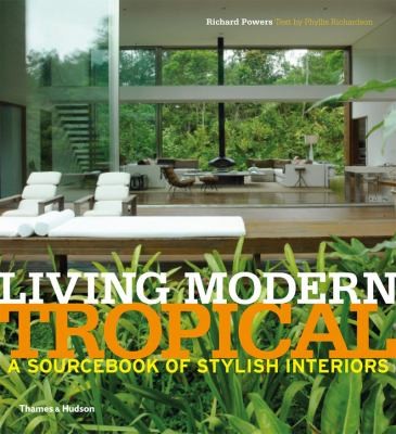 Cover for Living Modern Tropical The Sourcebook Of Stylish Interiors
