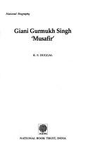 Cover for Giani Gurmukh Singh 'Musafir'