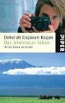 Cover for Das Abenteuer leben. Mit der Kamera um die Welt.
