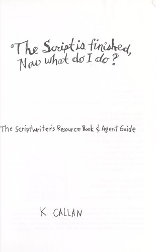 Cover for The Script Is Finished, Now What Do I Do?