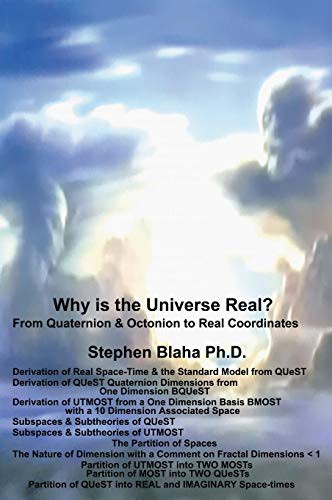Cover for Why is the Universe Real? From Quaternion & Octonion to Real Coordinates