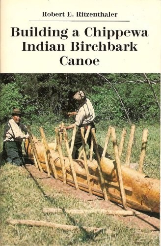 Cover for Building a Chippewa Indian birchbark canoe
