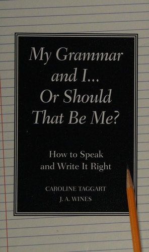Cover for My grammar and I ... or should that be "me"?