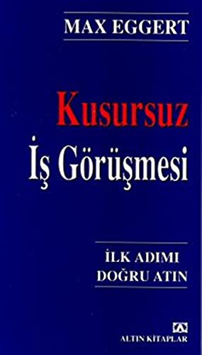 Cover for Kusursuz Is Görüsmesi - Ilk Adimi Dogru Atin