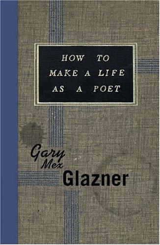 Cover for How to Make a Life as a Poet
